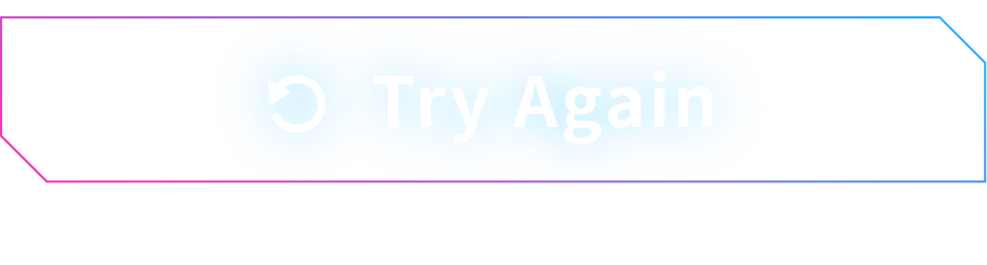 Try Again