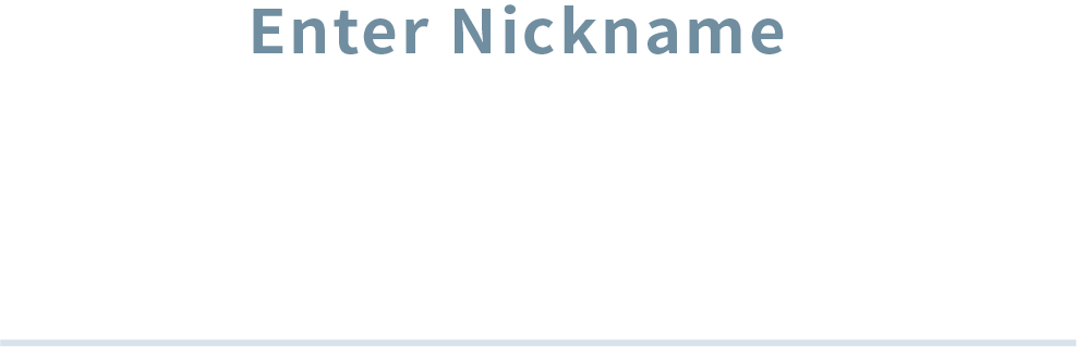 Enter Nickname